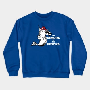 The Remora In The Fedora Crewneck Sweatshirt